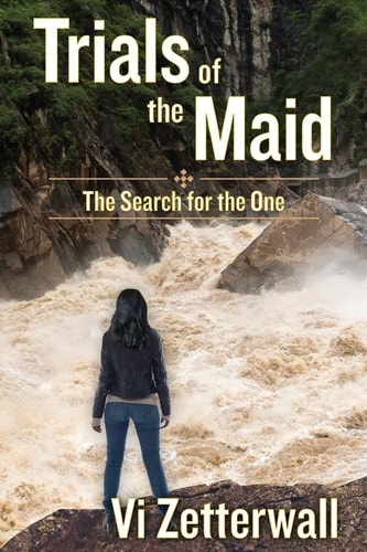 Trials of the Maid The Search for the One