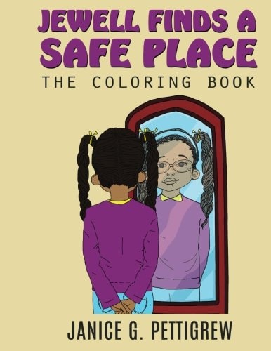 Jewell Finds a Safe Place The Coloring Book