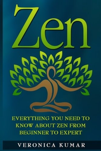 Zen Everything You Need To Know About Zen From Beginner to Expert