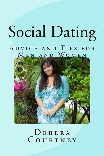 Social Dating Advice and Tips for Men and Women