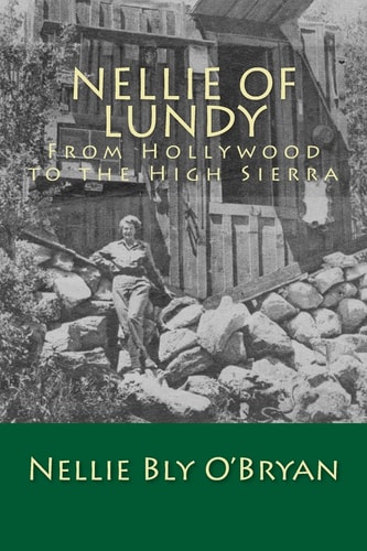 Nellie of Lundy From Hollywood to the High Sierra