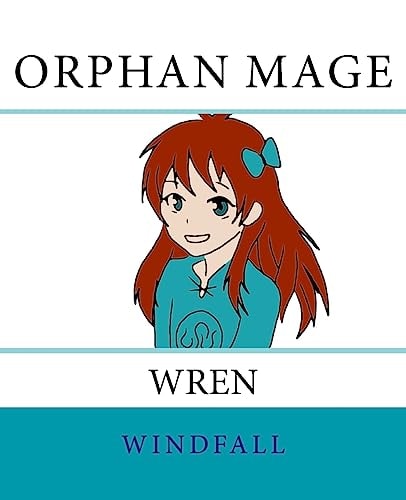 Orphan Mage Wren