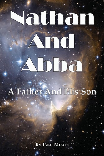Nathan and Abba A Father and His Son
