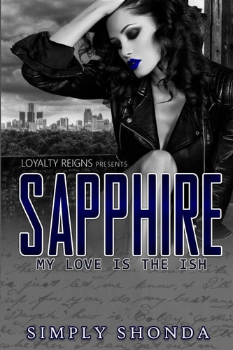 Sapphire My Love Is the Ish