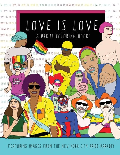 Love Is Love A Proud Coloring Book