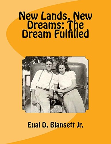 New Lands, New Dreams The Dream Fulfilled