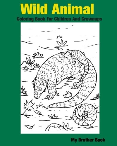 Wild Animal Coloring Book For Children And Grownups Wildlife and Forest Animals Coloring Book for Kids Boys and Girls