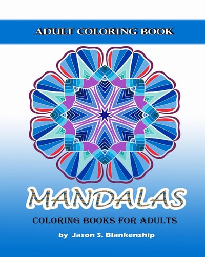 Mandalas Coloring Books for Adults A Coloring Book for Adults