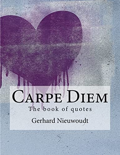 Carpe Diem The Great Book of Quotes