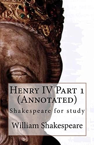 Henry IV Part 1 (Annotated) Shakespeare for Study