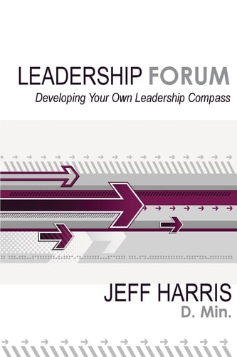 Leadership Forum Developing Your Own Leadership Compass