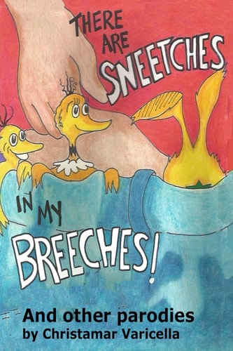 There Are Sneetches In My Breeches And Other Parodies