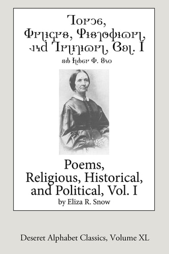 Poems-Religious, Historical, and Political, Vol. 1 (Deseret Alphabet Edition)