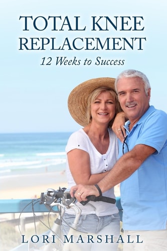Total Knee Replacement 12 Weeks to Success