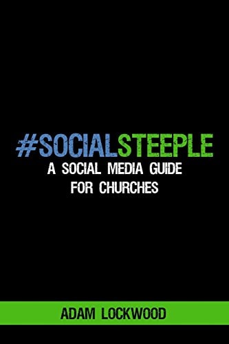 #SocialSteeple A Social Media Guide for Churches