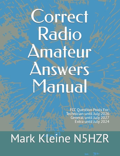 Correct Radio Amateur Answers Manual Technician, General, and Extra