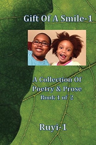 Gift of a Smile A Collection of Poetry and Prose Book 1