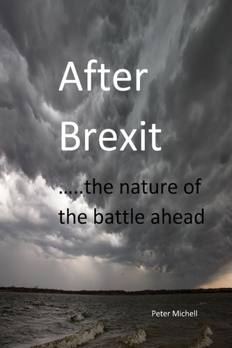 After Brexit The Nature of the Battle Ahead