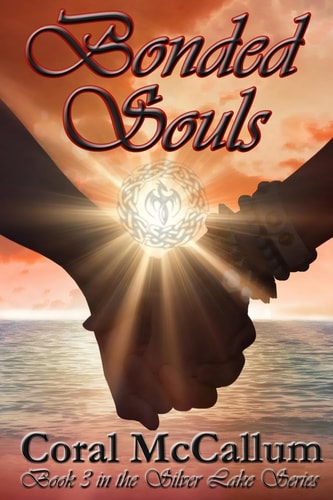 Bonded Souls Book 3 in the Silver Lake Series