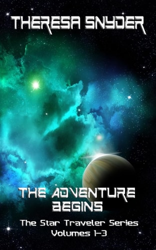 The Adventure Begins The Star Traveler Series - Volumes 1-3