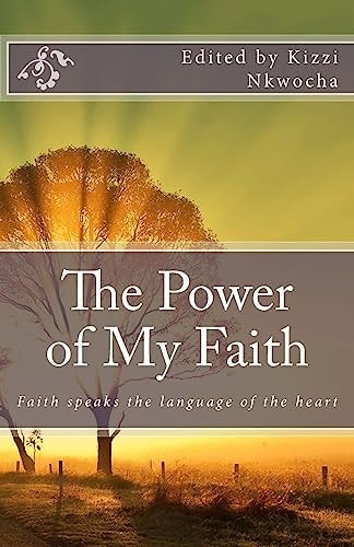 The Power of My Faith