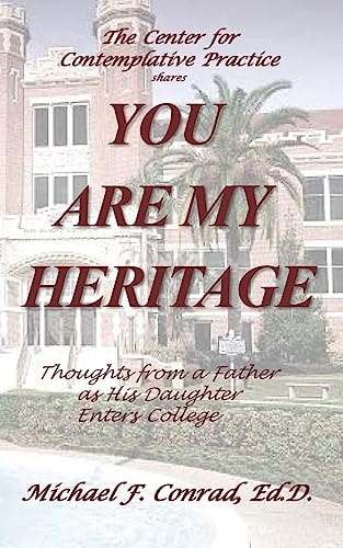 You Are My Heritage Thoughts From A Father As His Daughter Enters College