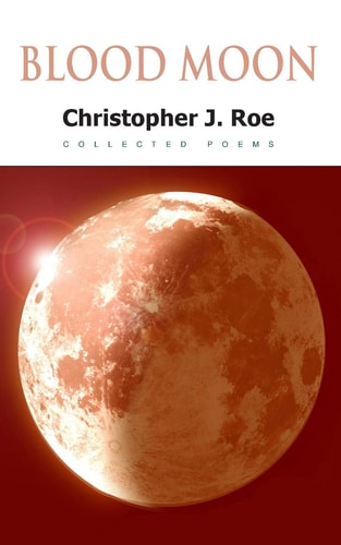 Blood Moon Collected Poems