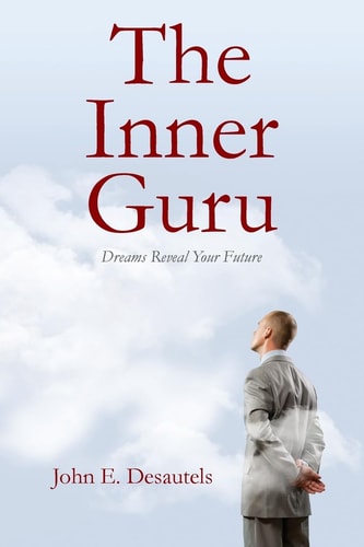 The Inner Guru Dreams Reveal Your Future