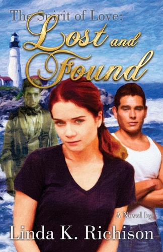 The Spirit of Love: Lost and Found The Spirit of Love Series