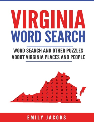 Virginia Word Search Word Search and Other Puzzles about Virginia Places and People