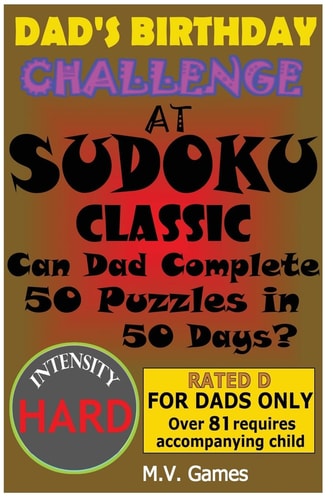 Dad's Birthday Challenge At Sudoku Classic - Hard Can Dad Complete 50 Puzzles in 50 Days?