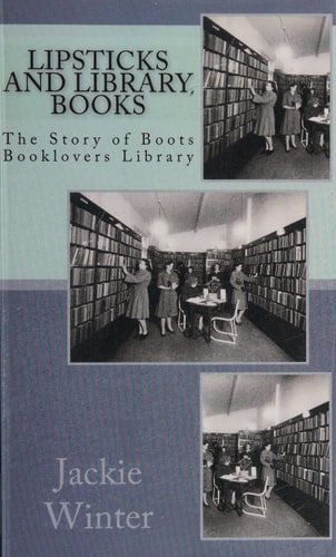 Lipsticks and Library Books The Story of Boots Booklovers Library