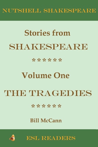 Stories from Shakespeare Volume 1 The Tragedies