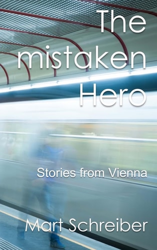 The Mistaken Hero Stories from Vienna