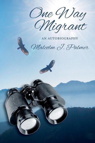 One Way Migrant An Autobiography