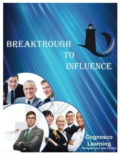 Breakthrough To Inlfuence 3 Mastering Your Commuincations