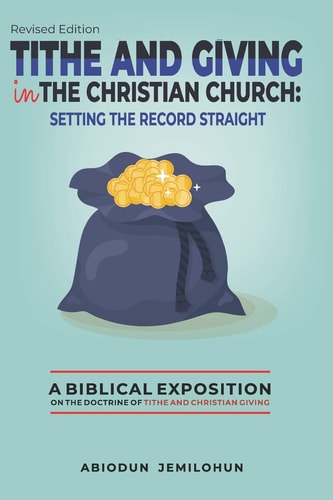 Thithe and Giving in the Christian Church Setting the Record Straight