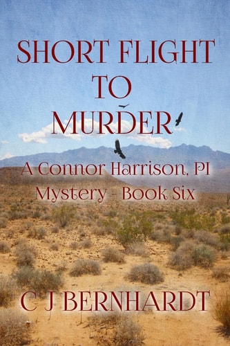 Short Flight to Murder A Connor Harrison, PI Mystery Book Six