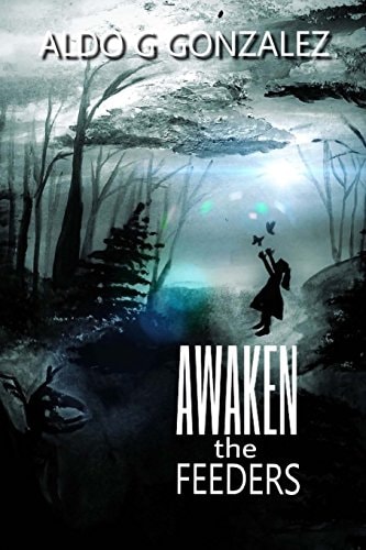 Awaken the FEEDERS Volume 1 - The Blackwood Farm