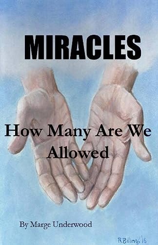 Miracles How Many Are We Allowed