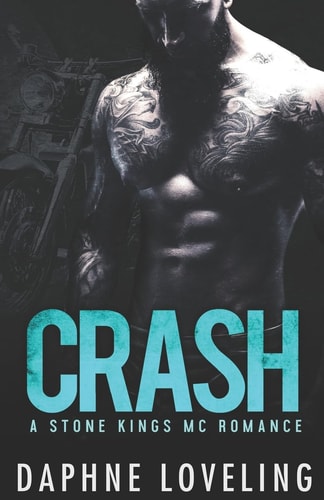 CRASH (a Stone Kings Motorcycle Club Romance)