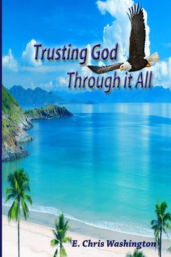 Through It All Learning to Trust in God