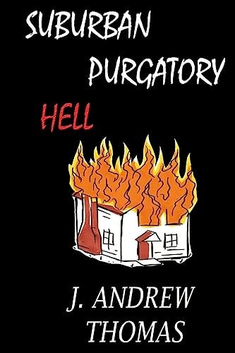 Suburban Purgatory Hell And Other Poems