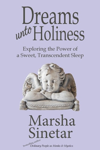 Dreams Unto Holiness Exploring the Power of a Sweet, Transcendent Sleep
