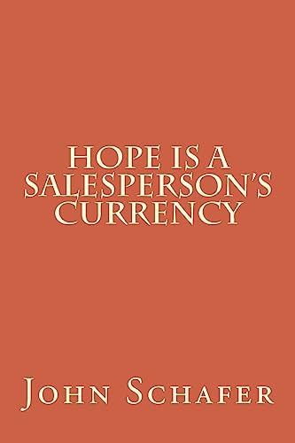 Hope Is a Salesperson's Currency