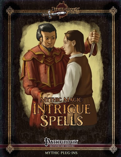 Mythic Magic Intrigue Spells