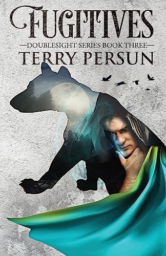 Fugitives A Doublesight Novel