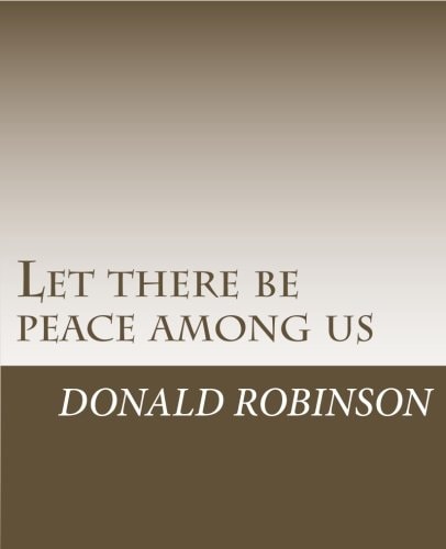 Let There Be Peace Among Us A Book about Being Non-Violent