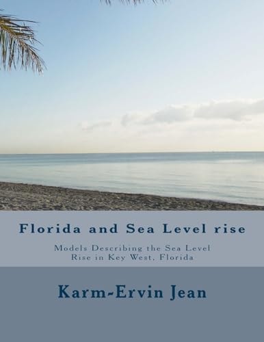 Florida and Sea Level Rise Models Describing the Sea Level Rise in Key West, Florida