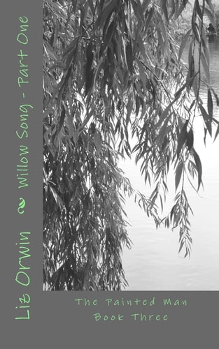 Willow Song Part One